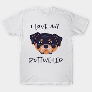 I Love My Rottweiler T-Shirt